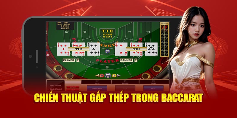 Chiến thuật gấp thếp trong Baccarat 77win