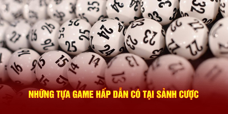 Những tựa game hấp dẫn có tại sảnh cược tại 77win